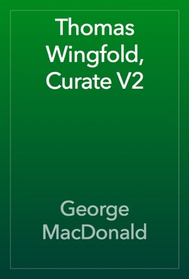 Thomas Wingfold, Curate - Volume 2
